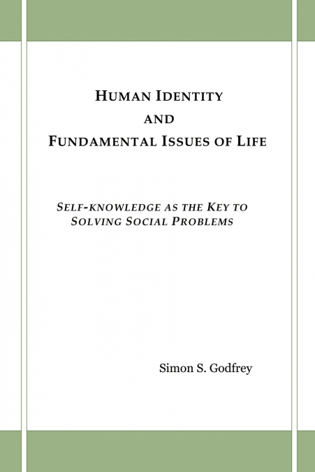 HUMAN IDENTITY AND FUNDAMENTAL ISSUES OF LIFE
