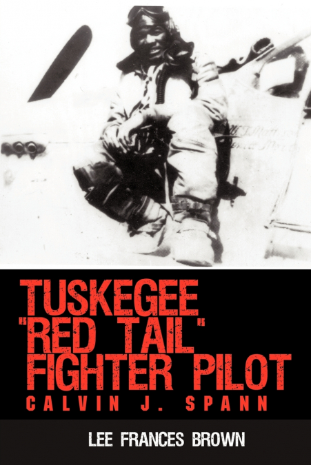 TUSKEGEE 'RED TAIL' FIGHTER PILOT
