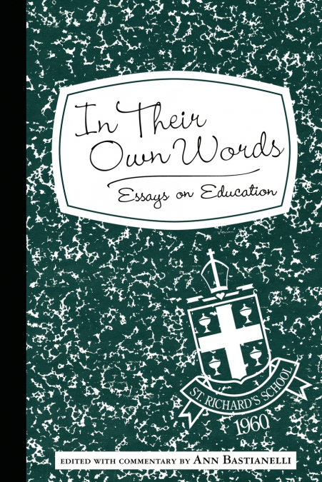 IN THEIR OWN WORDS