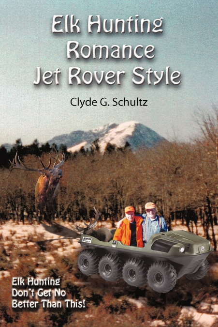 A BOW ELK HUNTER NIGHTMARE