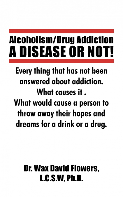 ALCOHOLISM/DRUG ADDICTION