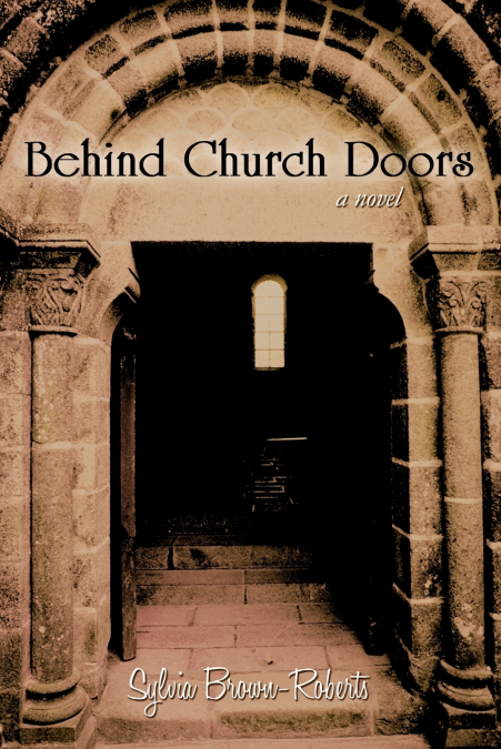 BEHIND CHURCH DOORS