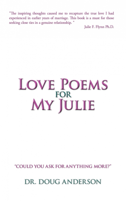 LOVE POEMS FOR MY JULIE