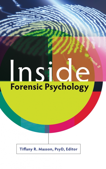 INSIDE FORENSIC PSYCHOLOGY