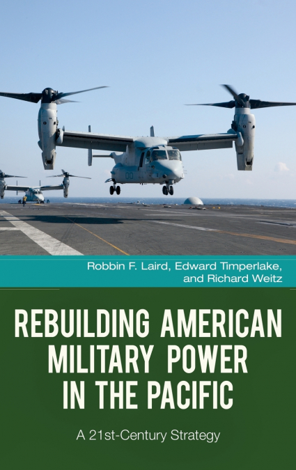 REBUILDING AMERICAN MILITARY POWER IN THE PACIFIC