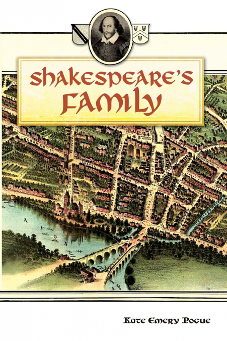 SHAKESPEARE?S FAMILY
