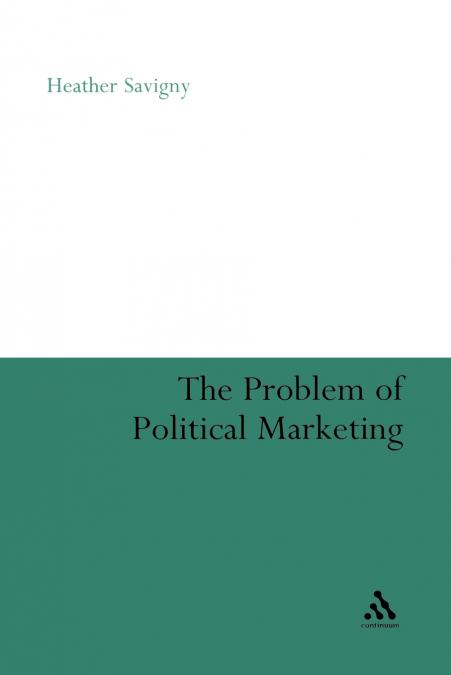 THE PROBLEM OF POLITICAL MARKETING