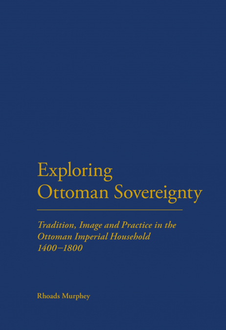 EXPLORING OTTOMAN SOVEREIGNTY