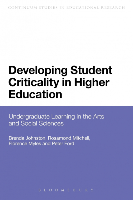 DEVELOPING STUDENT CRITICALITY IN HIGHER EDUCATION