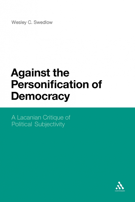 AGAINST THE PERSONIFICATION OF DEMOCRACY