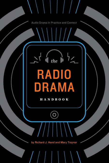 THE RADIO DRAMA HANDBOOK