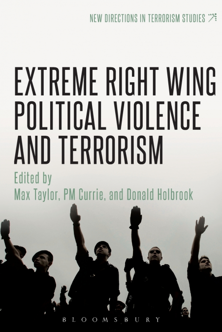 EXTREME RIGHT WING POLITICAL VIOLENCE AND TERRORISM