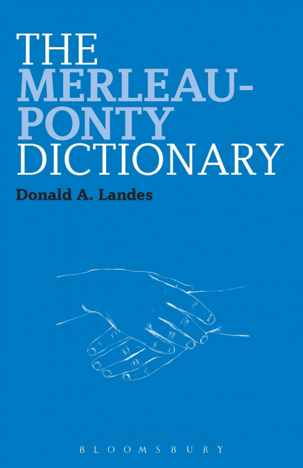 THE MERLEAU-PONTY DICTIONARY