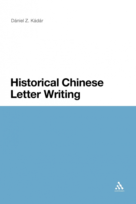 HISTORICAL CHINESE LETTER WRITING