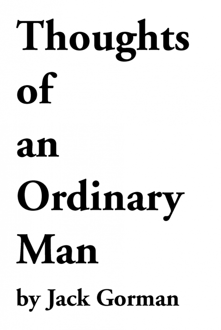THOUGHTS OF AN ORDINARY MAN