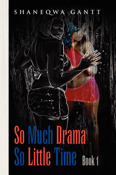 SO MUCH DRAMA SO LITTLE TIME