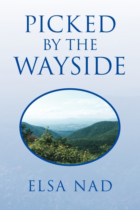 PICKED BY THE WAYSIDE