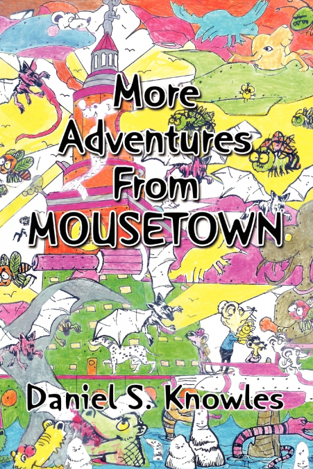 MORE ADVENTURES FROM MOUSETOWN II