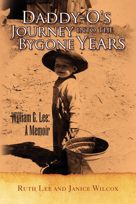 DADDYO?S JOURNEY INTO THE BYGONE YEARS
