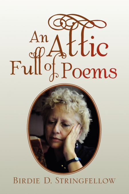 AN ATTIC FULL OF POEMS