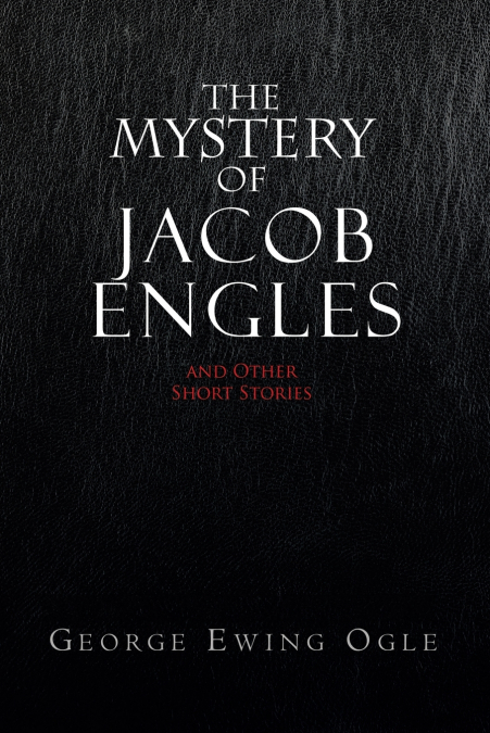 THE MYSTERY OF JACOB ENGLES