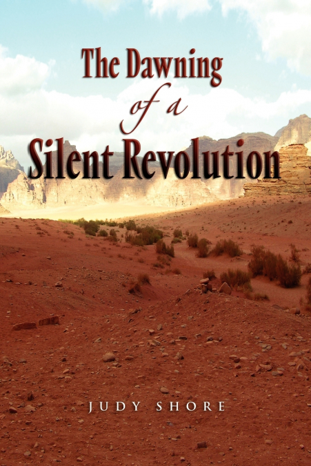 THE DAWNING OF A SILENT REVOLUTION