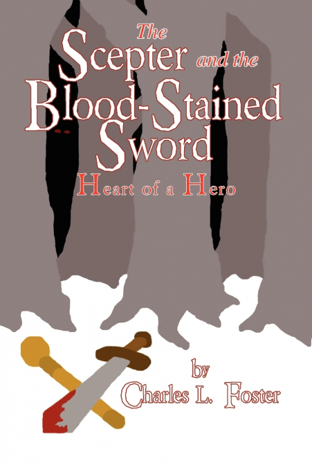 THE SCEPTER AND THE BLOOD-STAINED SWORD