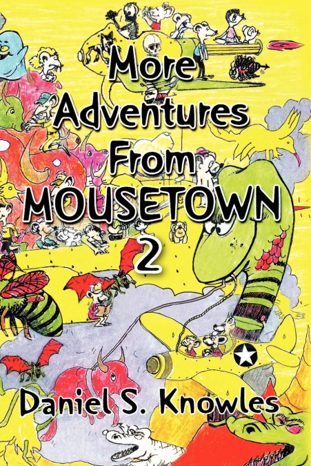 MORE ADVENTURES FROM MOUSETOWN II