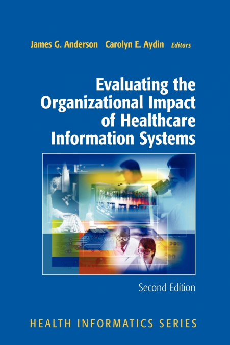 EVALUATING THE ORGANIZATIONAL IMPACT OF HEALTH CARE INFORMAT