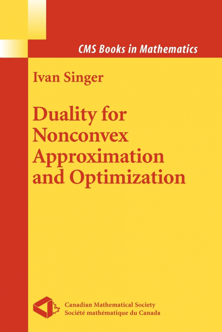 DUALITY FOR NONCONVEX APPROXIMATION AND OPTIMIZATION