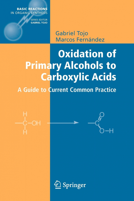 OXIDATION OF PRIMARY ALCOHOLS TO CARBOXYLIC ACIDS