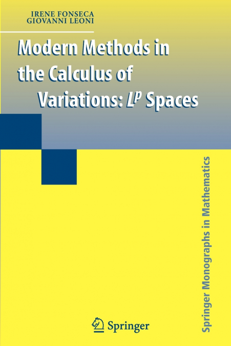 MODERN METHODS IN THE CALCULUS OF VARIATIONS