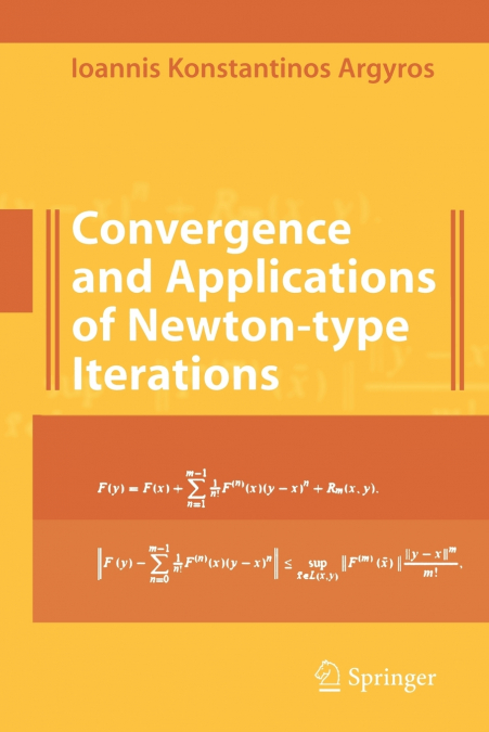 CONVERGENCE AND APPLICATIONS OF NEWTON-TYPE ITERATIONS