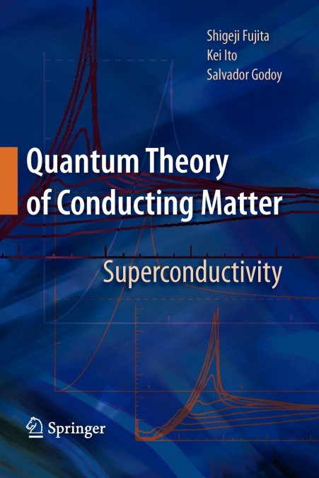 QUANTUM THEORY OF CONDUCTING MATTER
