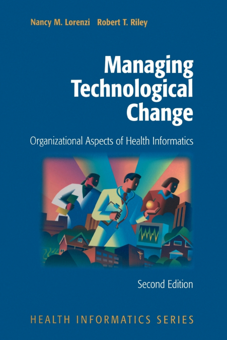 MANAGING TECHNOLOGICAL CHANGE