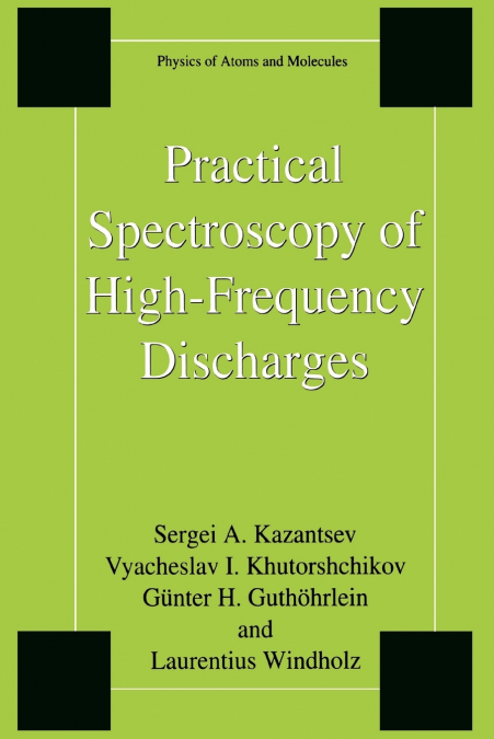 PRACTICAL SPECTROSCOPY OF HIGH-FREQUENCY DISCHARGES