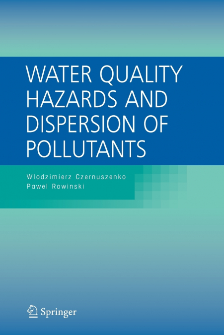 WATER QUALITY HAZARDS AND DISPERSION OF POLLUTANTS