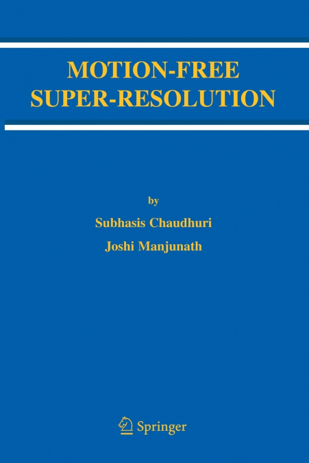 MOTION-FREE SUPER-RESOLUTION