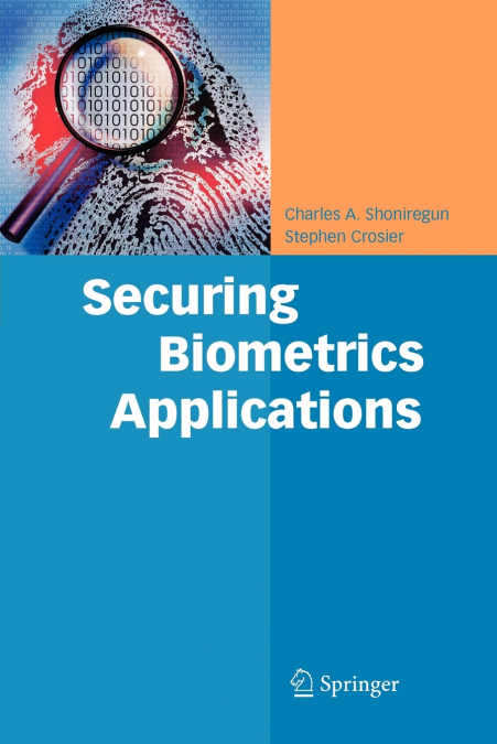 SECURING BIOMETRICS APPLICATIONS