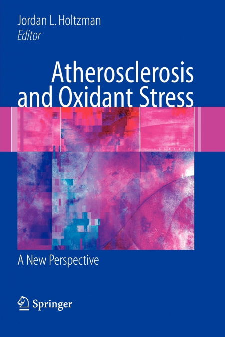 ATHEROSCLEROSIS AND OXIDANT STRESS