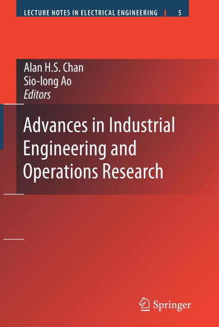 ADVANCES IN INDUSTRIAL ENGINEERING AND OPERATIONS RESEARCH