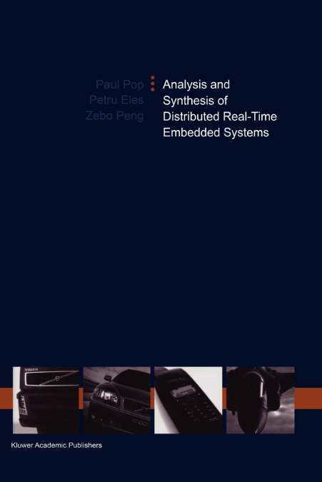 ANALYSIS AND SYNTHESIS OF DISTRIBUTED REAL-TIME EMBEDDED SYS