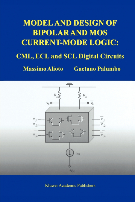 MODEL AND DESIGN OF BIPOLAR AND MOS CURRENT-MODE LOGIC