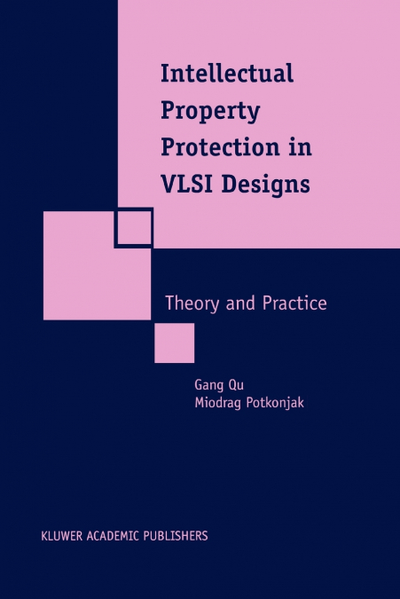 INTELLECTUAL PROPERTY PROTECTION IN VLSI DESIGNS