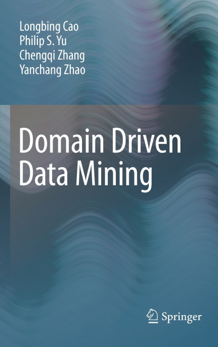 DOMAIN DRIVEN DATA MINING