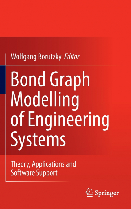 BOND GRAPH MODELLING OF ENGINEERING SYSTEMS