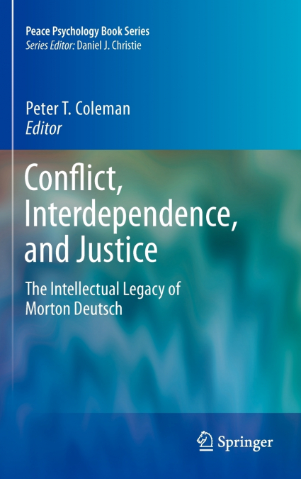 CONFLICT, INTERDEPENDENCE, AND JUSTICE