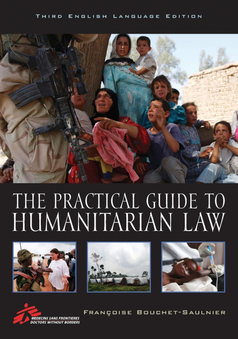 PRACTICAL GUIDE TO HUMANITARIAN LAW