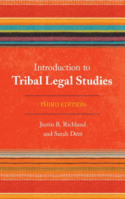 INTRODUCTION TO TRIBAL LEGAL STUDIES