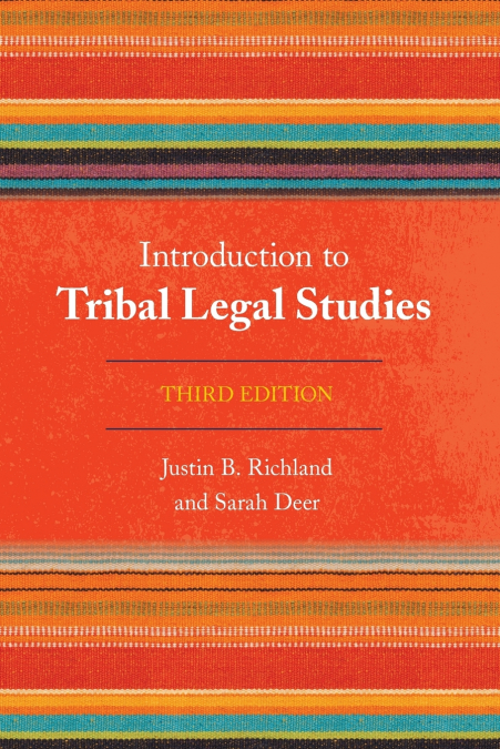 INTRODUCTION TO TRIBAL LEGAL STUDIES